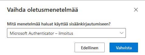 Kuvakaappaus, jos käsketään vaihtaa vahvan tunnistautumisen oletusmeneltelmää. Kuvassa alasvetovalikosta valitaan se menetelmä, jotka halutaan käyttää sisäänkirjautumiseen.