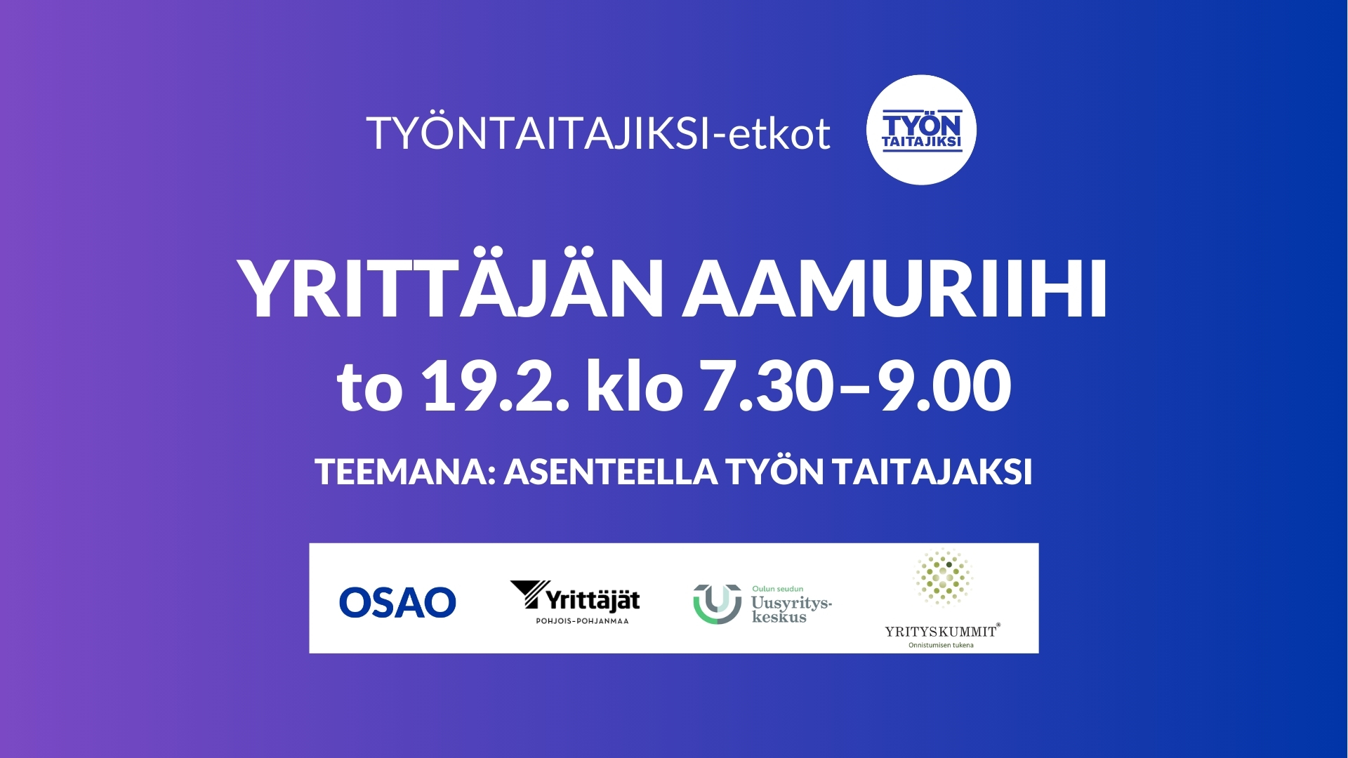 Yrittäjän aamuriihi: Työntaitajiksi -etkot