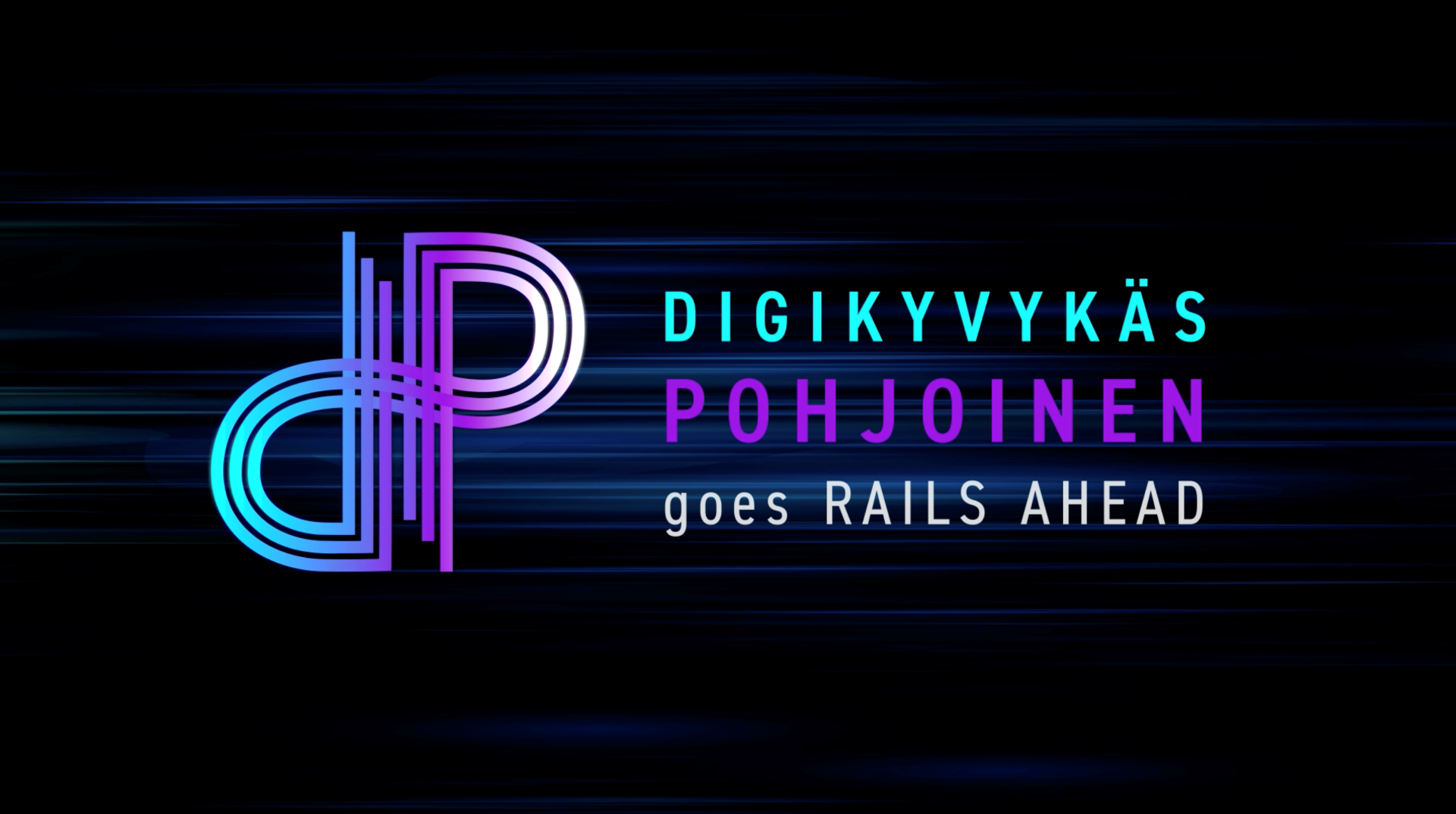 Digikyvykäs Pohjoinen goes Rails Ahead